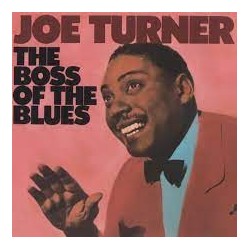 Joe Turner-Boss Of The Blues