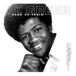 Al Green-Back Up Train