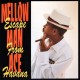 Mellow Man Ace-Escape From Havana