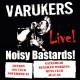 Varukers-Noisy Bastards Live!