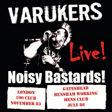Varukers-Noisy Bastards Live!