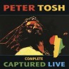 Peter Tosh-Complete Captured Live