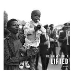 Trombone Shorty-Lifted
