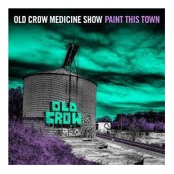 Old Crow Medicine Show-Paint This Town
