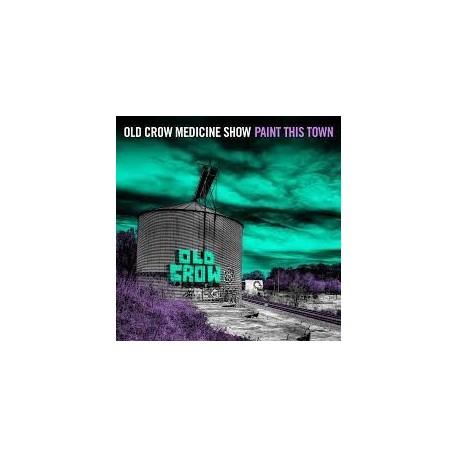 Old Crow Medicine Show-Paint This Town