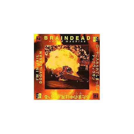 Braindead Sound Machine-I'm In Jail/Dogvillasan