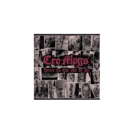 Cro-Mags-Here's To The Ink Un Ya