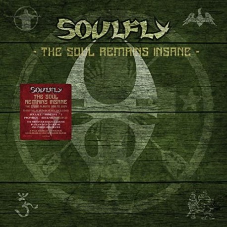 Soulfly-Soul Remains Insane: The Studio Albums 1998 To 2004