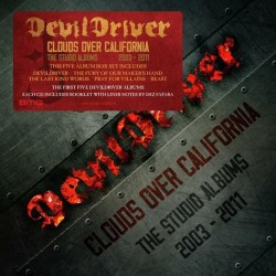Devil Driver-Clouds Over California (Studio Albums 2003-2011)