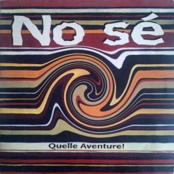 No Sè-Quelle Aventure