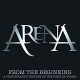 Arena-From The Beginning (A Photographic History Of The First 25 Years!)