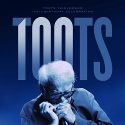 Toots Thielemans-Toots (Toots Thielemans 100th Birthday Celebration)