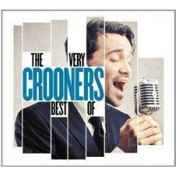 Easy Artisti Vari-Very Best Of Crooners