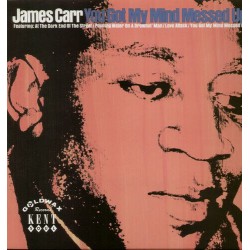 James Carr-You Got My Mind Messed Up