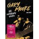 Gary Moore-Sanctuary Years 1999-2004