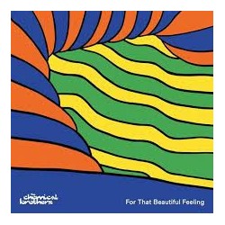 Chemical Brothers-For That Beautiful Feeling