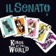 Il Senato-Kings Of The World
