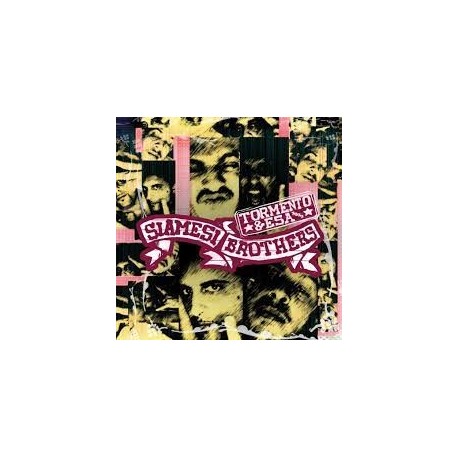 Siamesi Brothers-Tormento E Esa