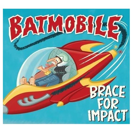 Batmonbile-Brace For Impact