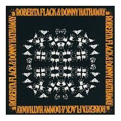 Roberta Flack & Donny Hathaway-Roberta Flack & Donny Hathaway