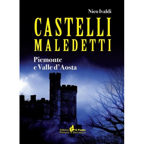 Nico Ivaldi-Castelli Maledetti (Piemonte E Valle D'Aosta)