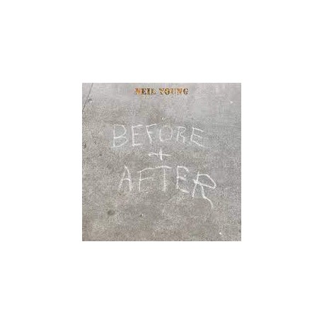 Neil Young-Before And After