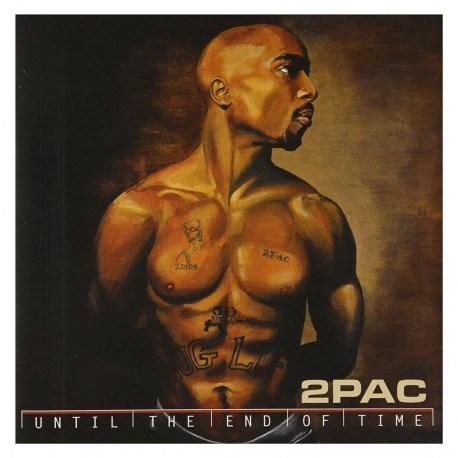 2 Pac-Until The end of Time