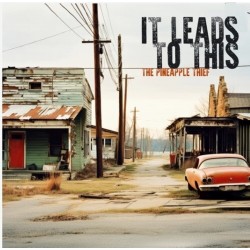Pineapple Thief-It Leads To This