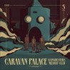 Caravan Palace-Gangbusters Melody Club