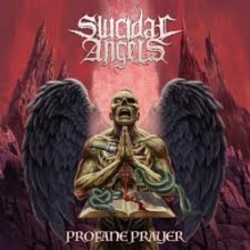 Suicidal Angels-Profane Prayer