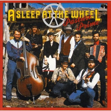 Asleep at the Wheel-Pasture Prime