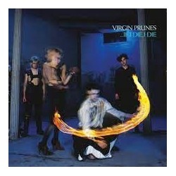 Virgin Prunes-...If I Die, I Die