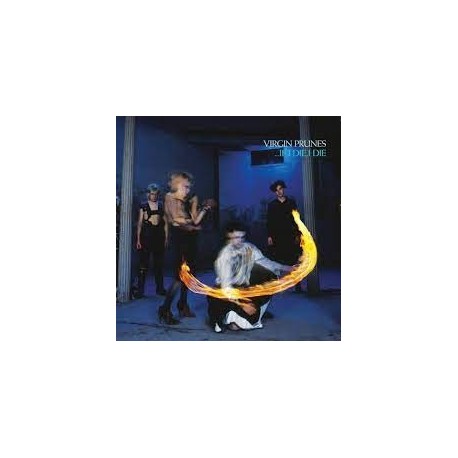 Virgin Prunes-...If I Die, I Die