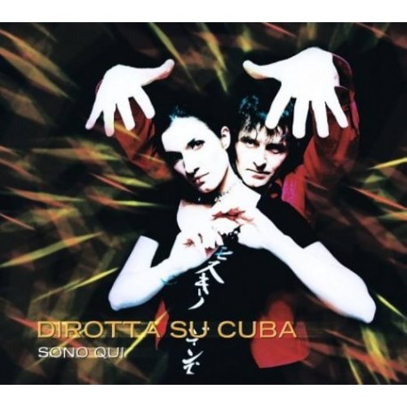 Dirotta Su Cuba-Sono Qui