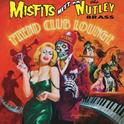 Misfits Meets Nutley Brass-Fiend Club Lounge
