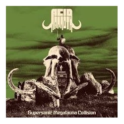 Acid Mammoth-Supersonic Megafauna Collision