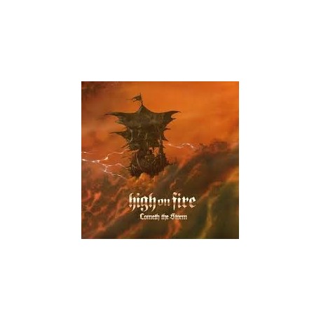 High On Fire-Cometh The Storm