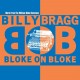 Billy Bragg-Bloke On Bloke