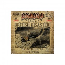 Exodus-British Disaster!T The Battle Of'89 (Live At The Astoria)