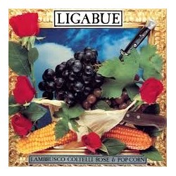 Ligabue-Lambrusco Coltelli Rose E Pop Corn