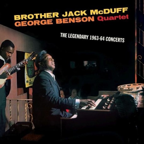 Brother Jack McDuff & George Benson Legendary 1963-64 Concert