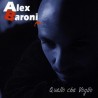 Alex Baroni-Quello Che Voglio