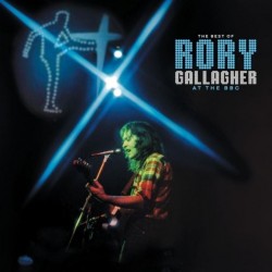 Rory Gallagher-The Best Of Rory Gallagher At The BBC