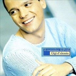 Gigi D'Alessio-Il Cammino Dell'Età