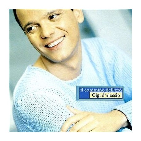 Gigi D'Alessio-Il Cammino Dell'Età