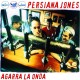 Persiana Jones-Agarra La Onda