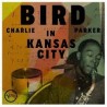 Charlie Parker-Bird In Kansas City