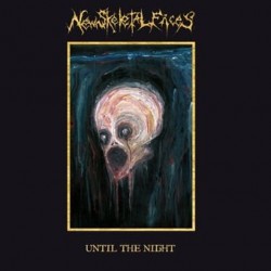 New Skeletal Faces-Until The Night