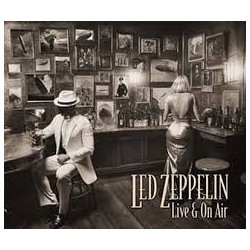 Led Zeppelin-Live & On Air