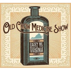 Old Crow Medicine Show-Carry Me Back To Virginia